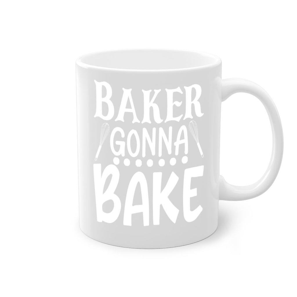 baker gonna bake 59#- kitchen-Mug / Coffee Cup