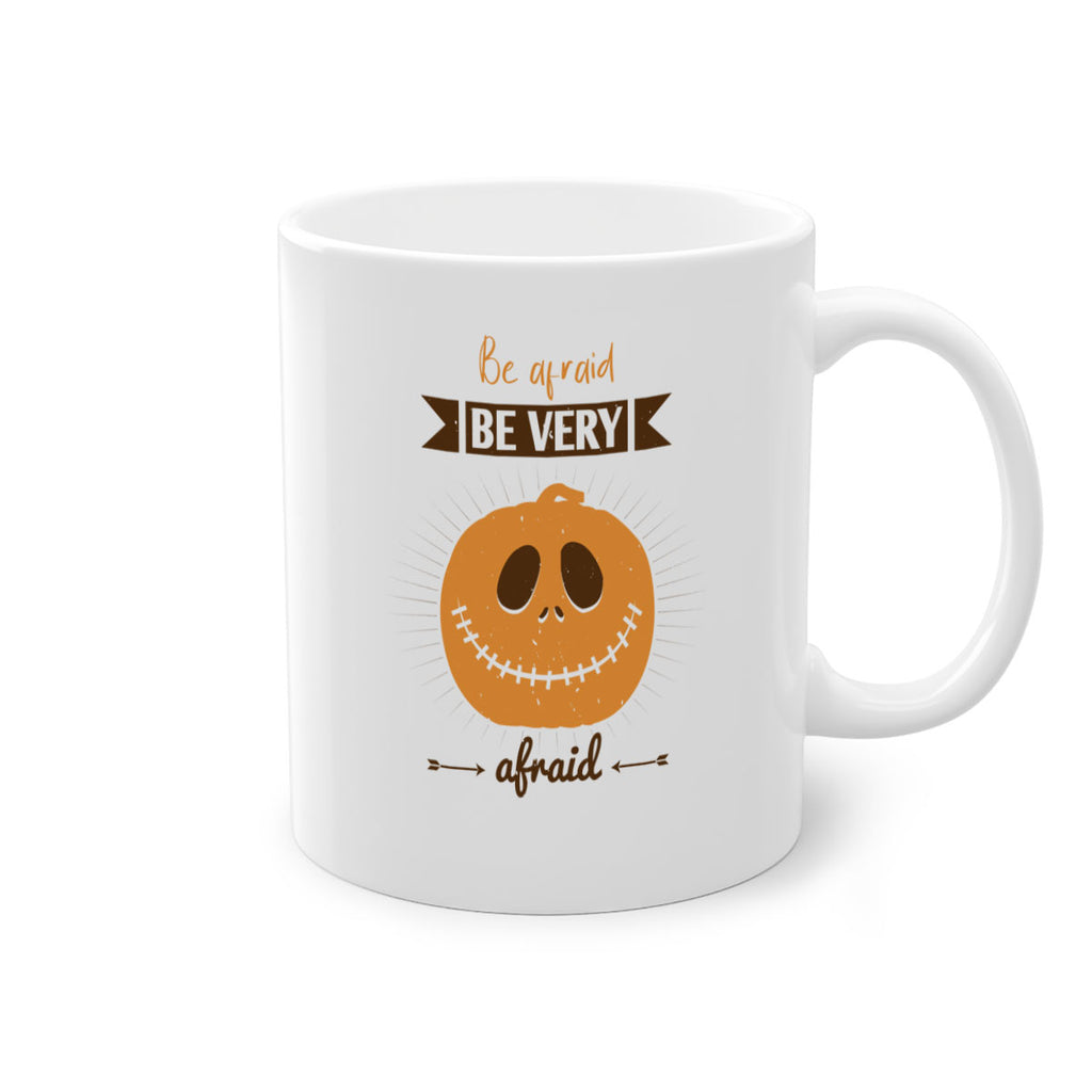 be afraid be very afraid 151#- halloween-Mug / Coffee Cup