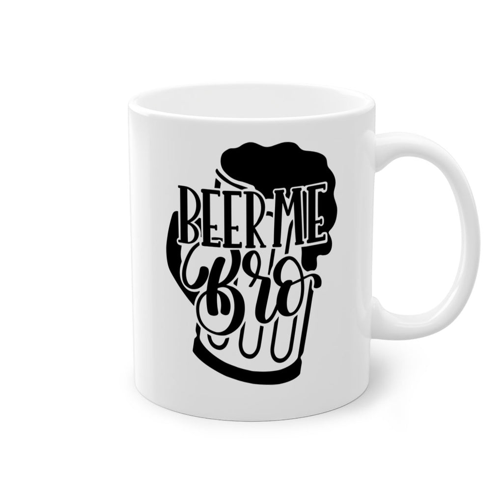 beer me bro 47#- beer-Mug / Coffee Cup