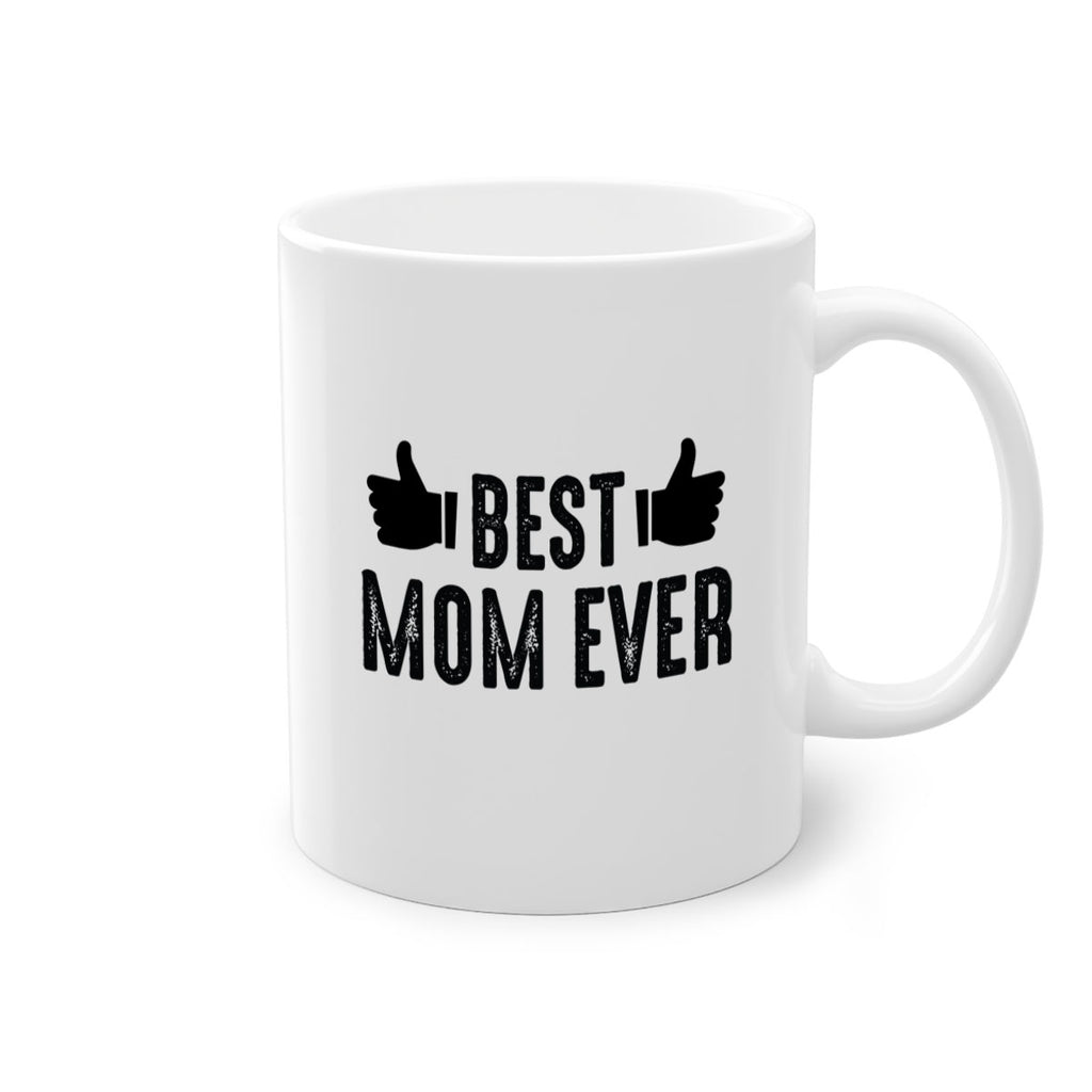 best mom ever 208#- mom-Mug / Coffee Cup