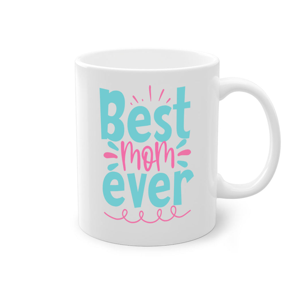 best mom ever 353#- mom-Mug / Coffee Cup