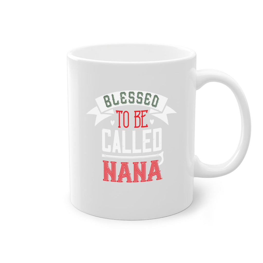 blessed to be called nana 108#- grandma-Mug / Coffee Cup