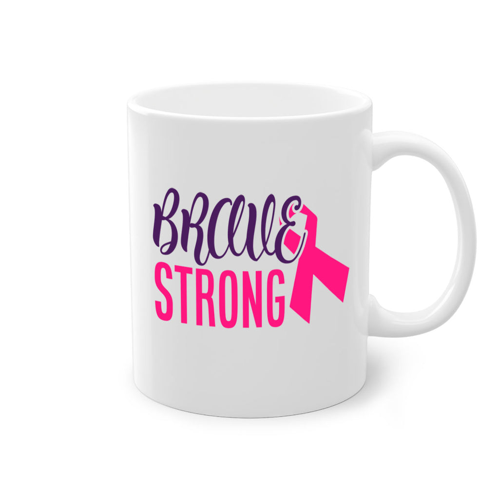 brave strong Style 15#- breast cancer-Mug / Coffee Cup