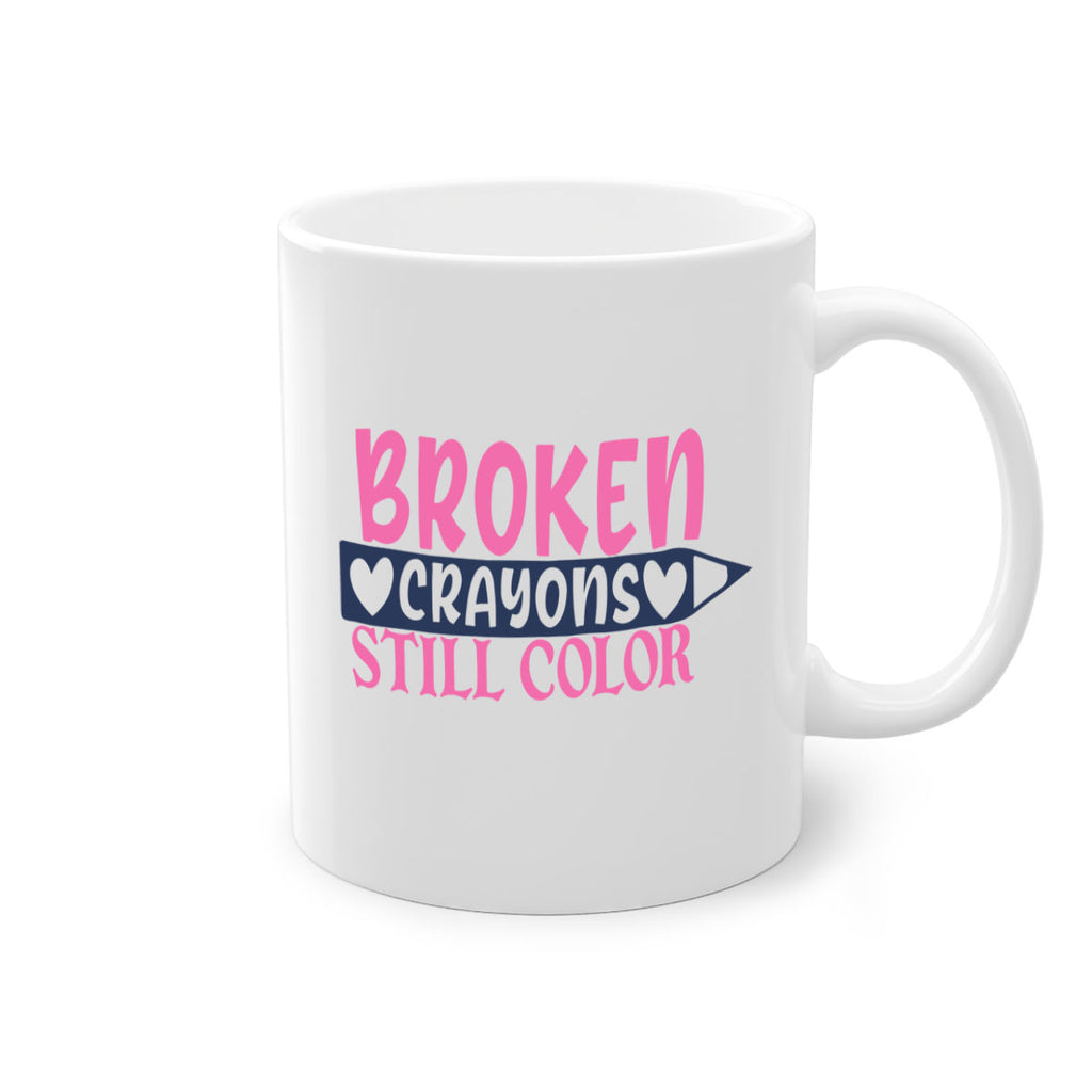 broken crayons still color Style 134#- motivation-Mug / Coffee Cup