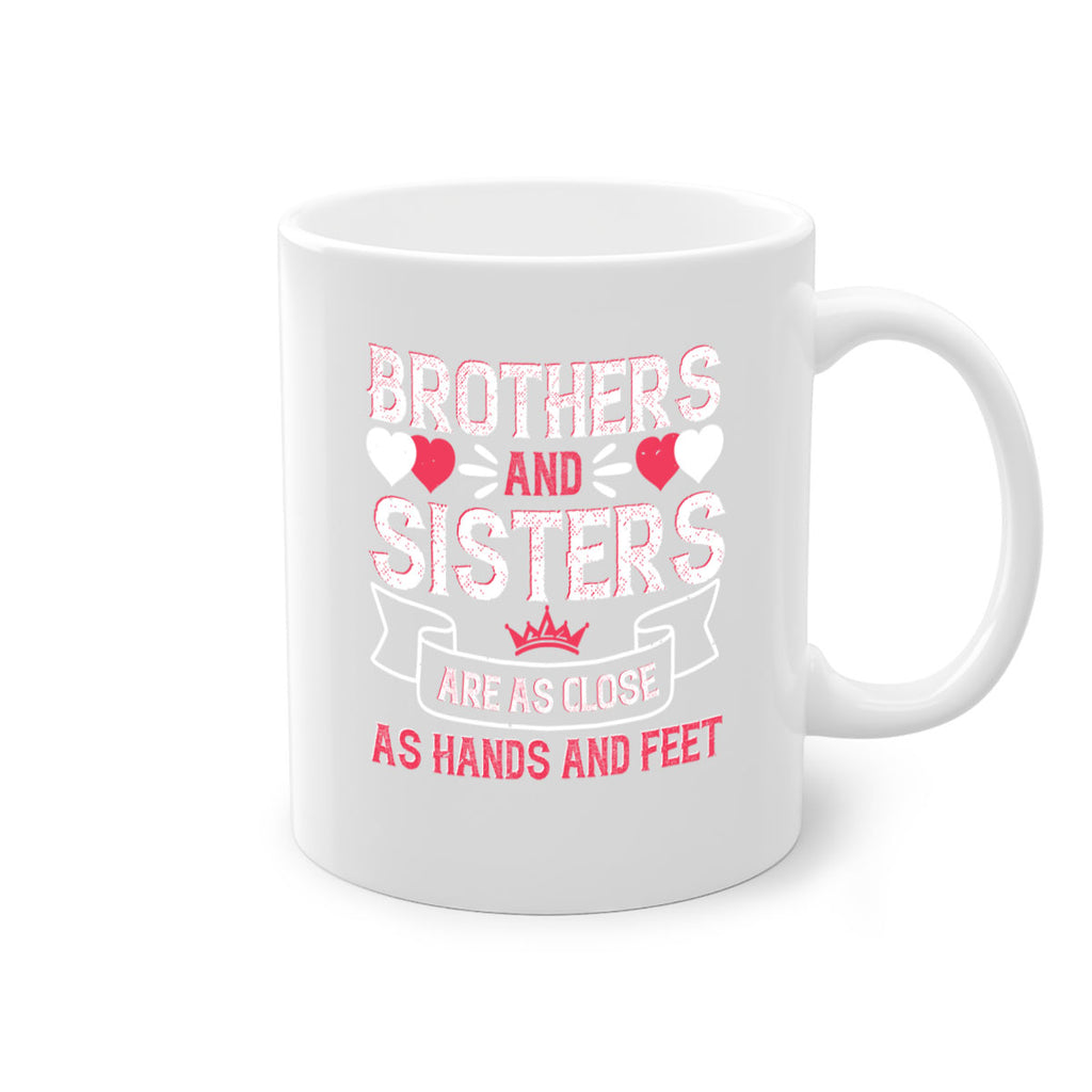 brothers and sisters are as close as hands and feet 31#- sister-Mug / Coffee Cup