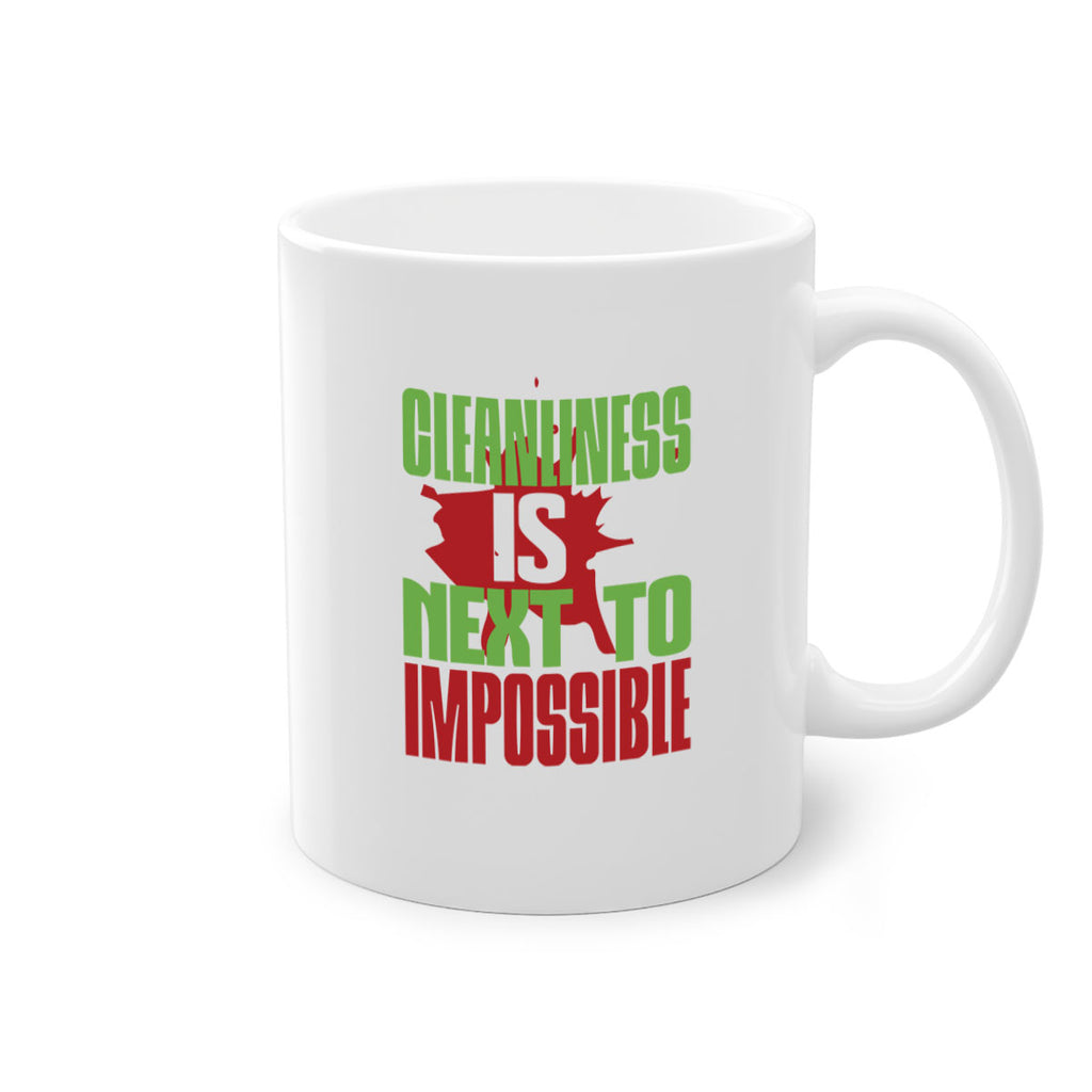cleanilness is next to impossible Style 44#- cleaner-Mug / Coffee Cup