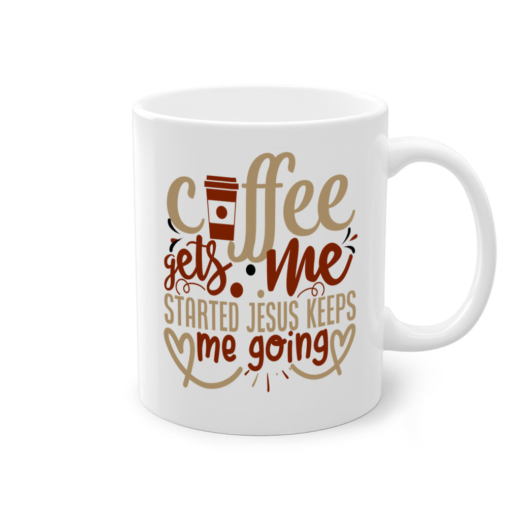 coffee gets me started jesus keeps me going 222#- coffee-Mug / Coffee Cup