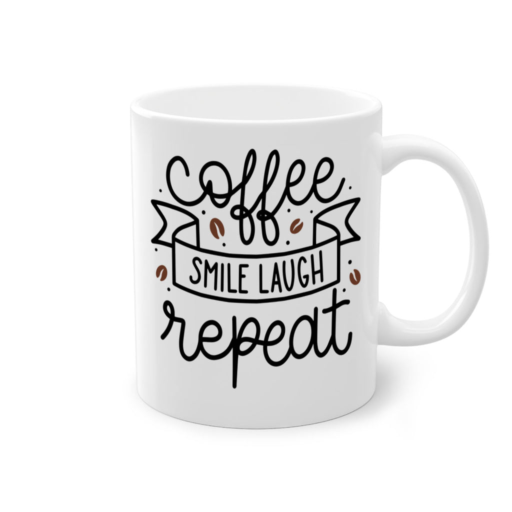 coffee smile laugh repeat 139#- coffee-Mug / Coffee Cup