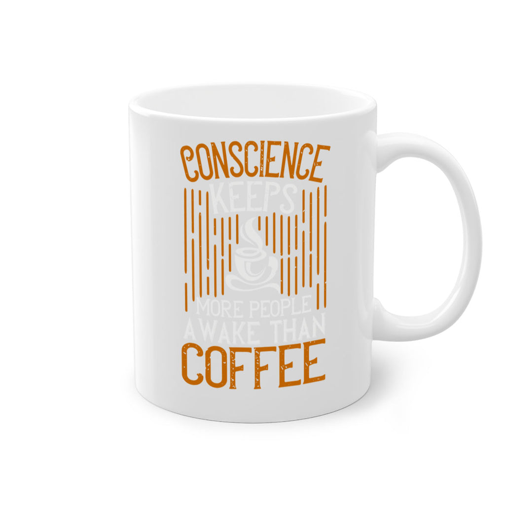 conscience keeps more people awake than coffee 272#- coffee-Mug / Coffee Cup