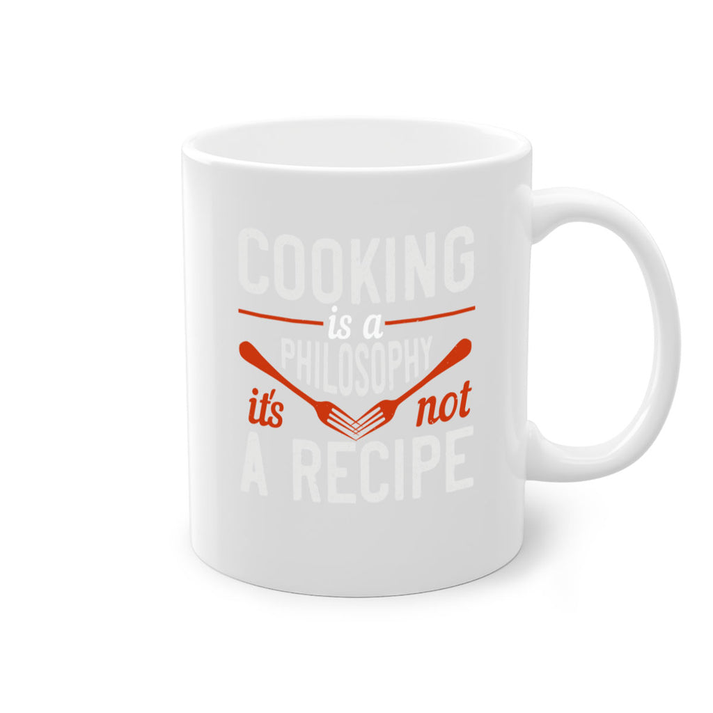 cooking is a philosophy its not a recipe 49#- cooking-Mug / Coffee Cup