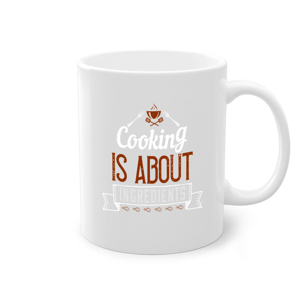 cooking is about ingredients 46#- cooking-Mug / Coffee Cup