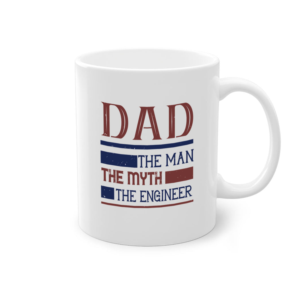 dad the man the myth the engineer Style 24#- engineer-Mug / Coffee Cup