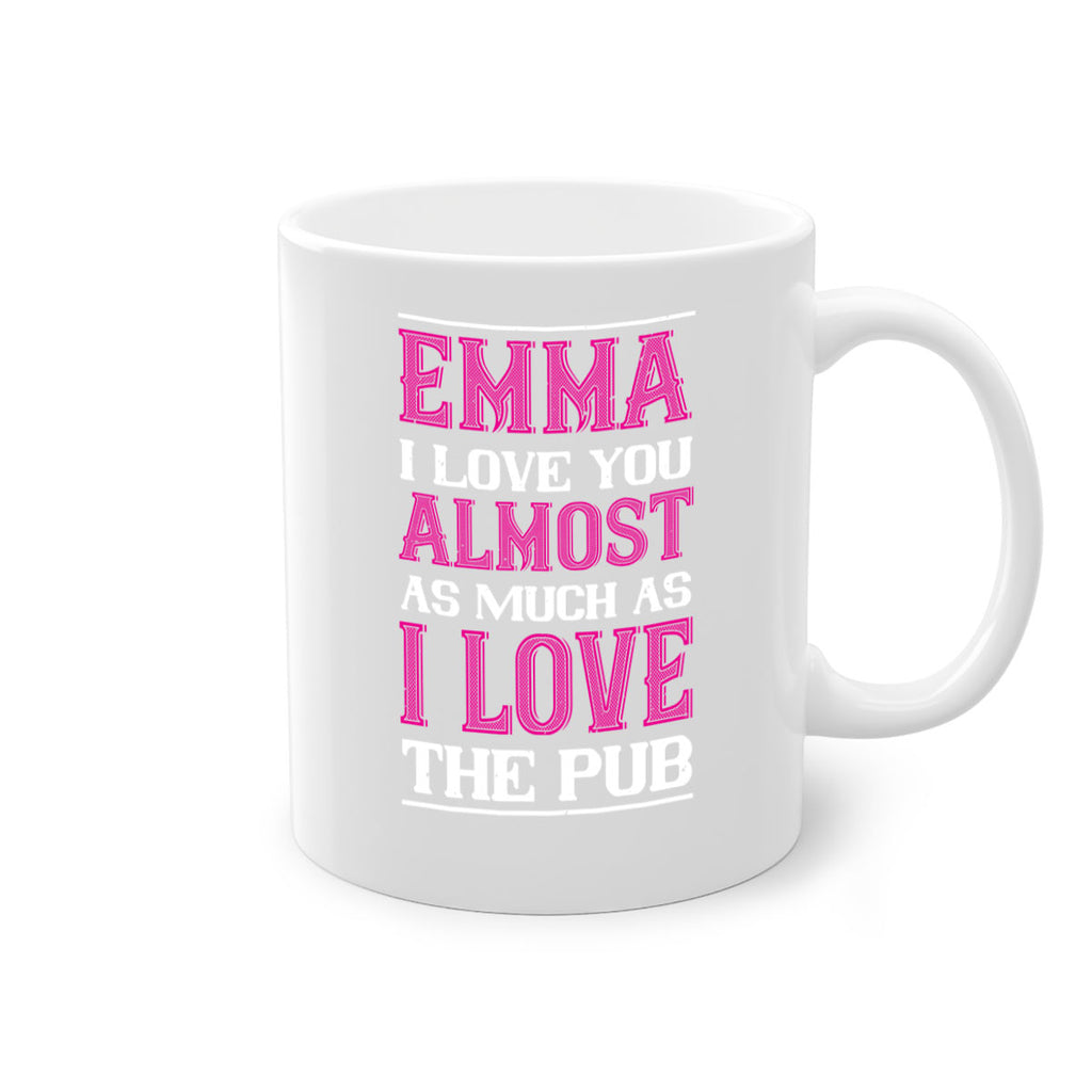 emma i love you almost as much as 63#- valentines day-Mug / Coffee Cup