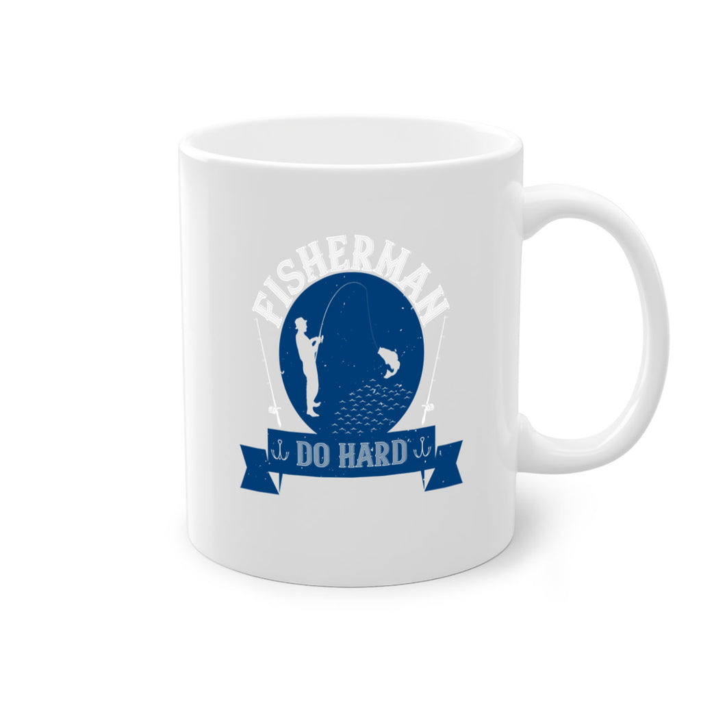 fisherman do hard 276#- fishing-Mug / Coffee Cup