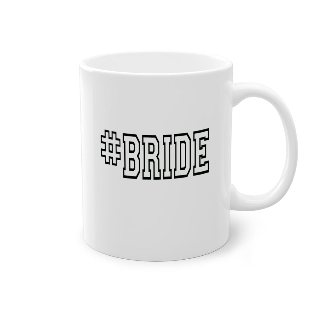 hashtag bride 149#- bride-Mug / Coffee Cup