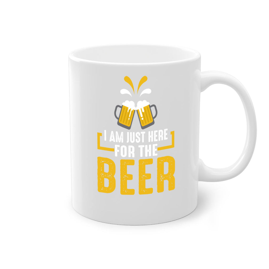 i am just here for the beer 113#- beer-Mug / Coffee Cup