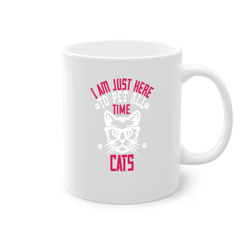 i am just here topet all time cats Style 52#- cat-Mug / Coffee Cup