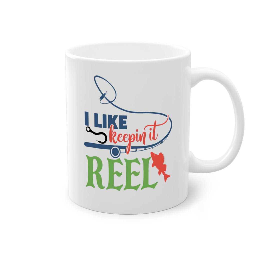 i like keepin it reel 213#- fishing-Mug / Coffee Cup