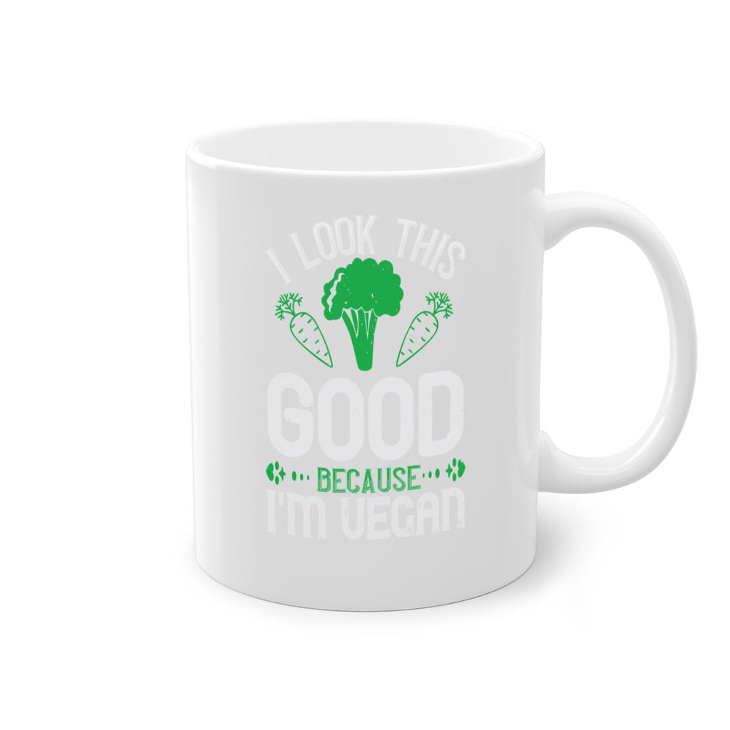 i look this good because im vegan 47#- vegan-Mug / Coffee Cup