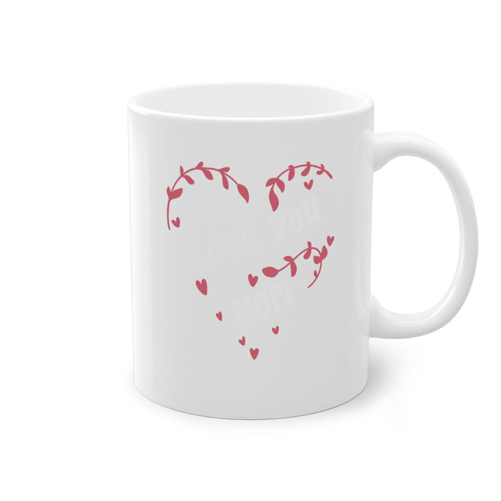 i love you mom 157#- mom-Mug / Coffee Cup