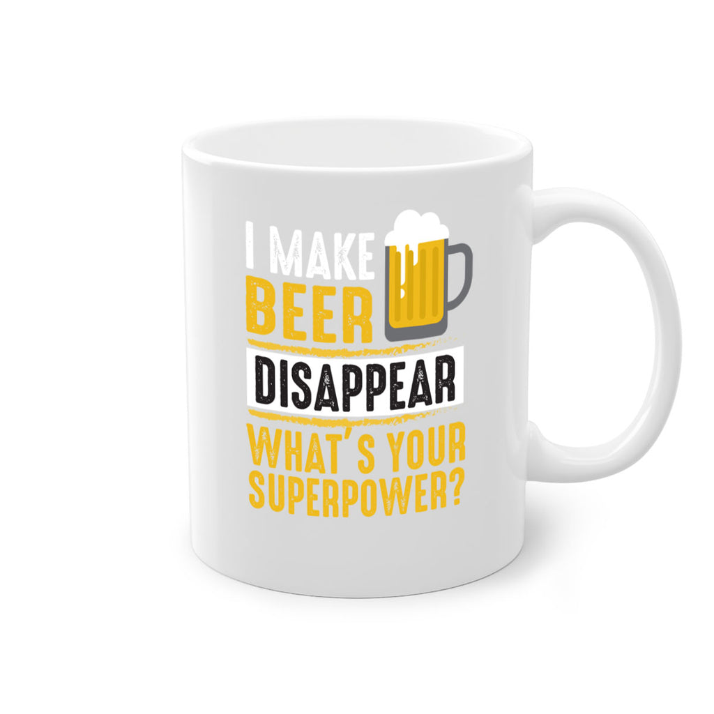 i make beer diaspper whats your super power 150#- beer-Mug / Coffee Cup