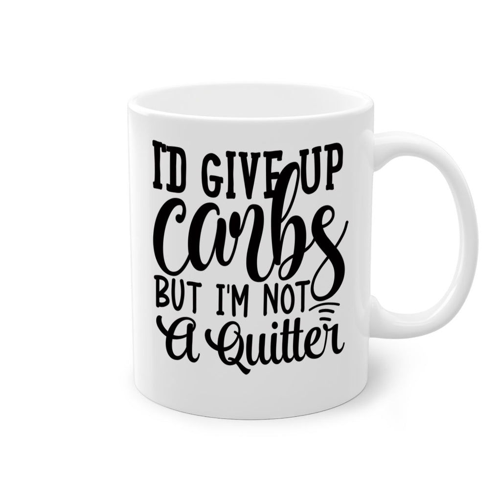id give up carbs but im not a quitter 41#- gym-Mug / Coffee Cup