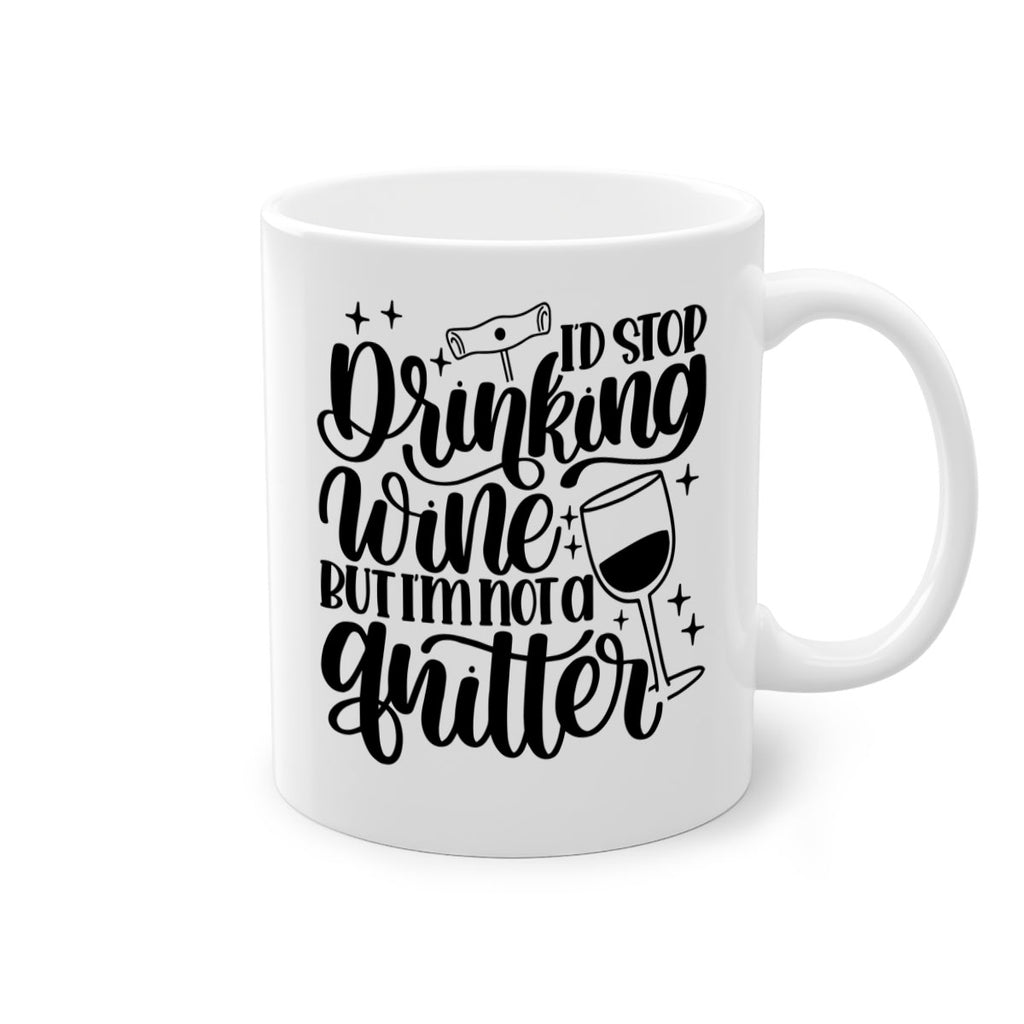id stop drinking wine 49#- wine-Mug / Coffee Cup