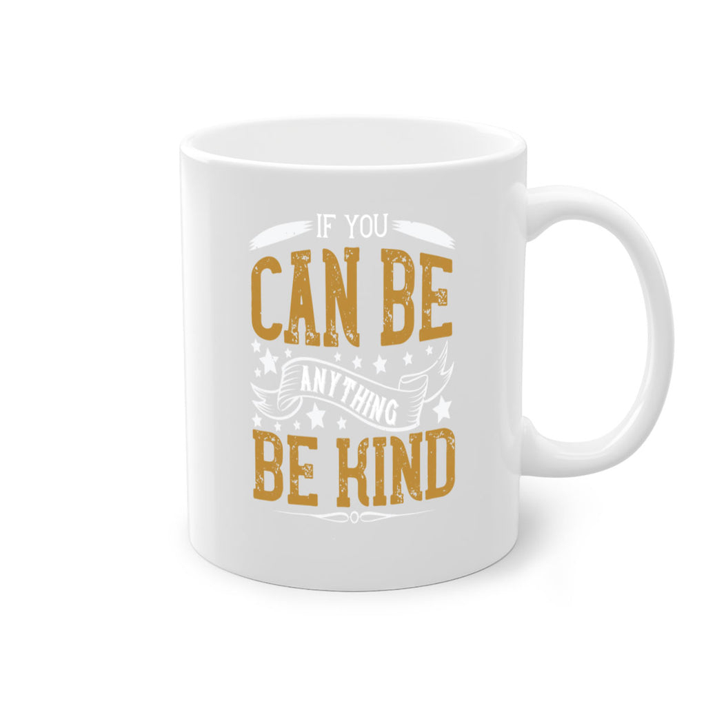 if you can be anythingbe kind 127#- vegan-Mug / Coffee Cup