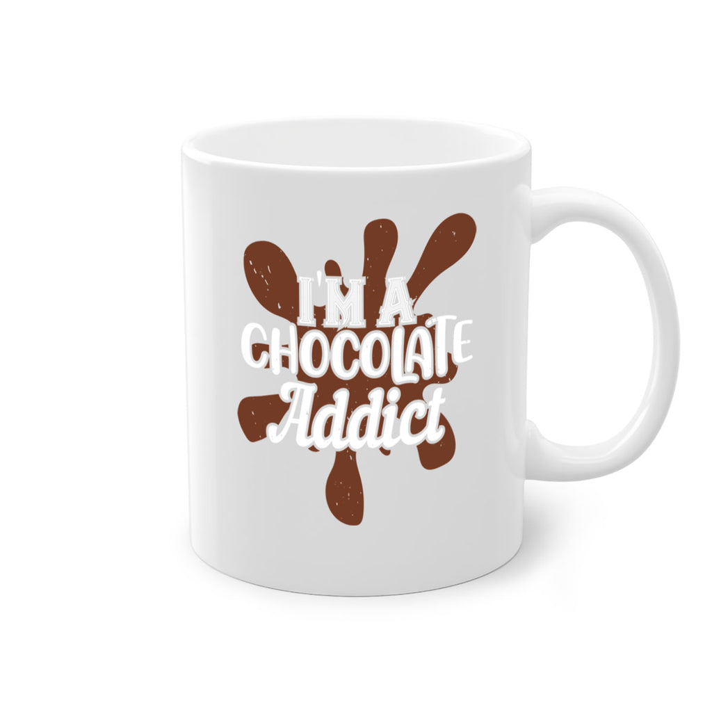 im a chocolate addict 33#- chocolate-Mug / Coffee Cup