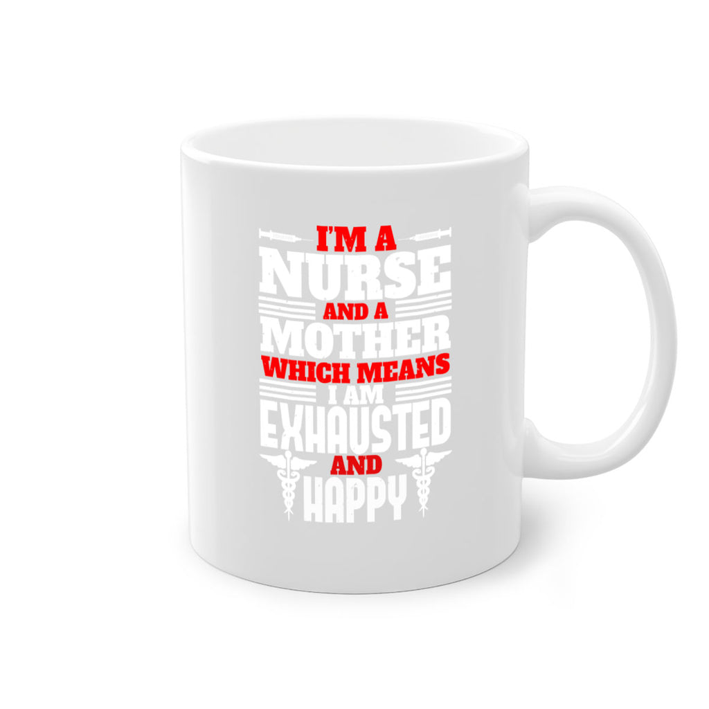 im a nurse and a mother Style 312#- nurse-Mug / Coffee Cup