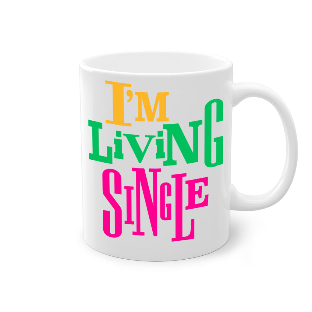 im living single 108#- black words - phrases-Mug / Coffee Cup
