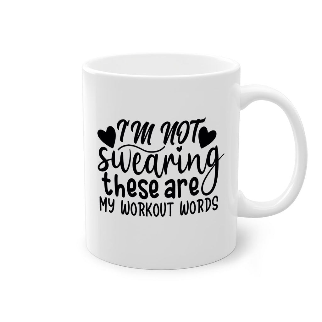 im not swearing these are my workout words 39#- gym-Mug / Coffee Cup