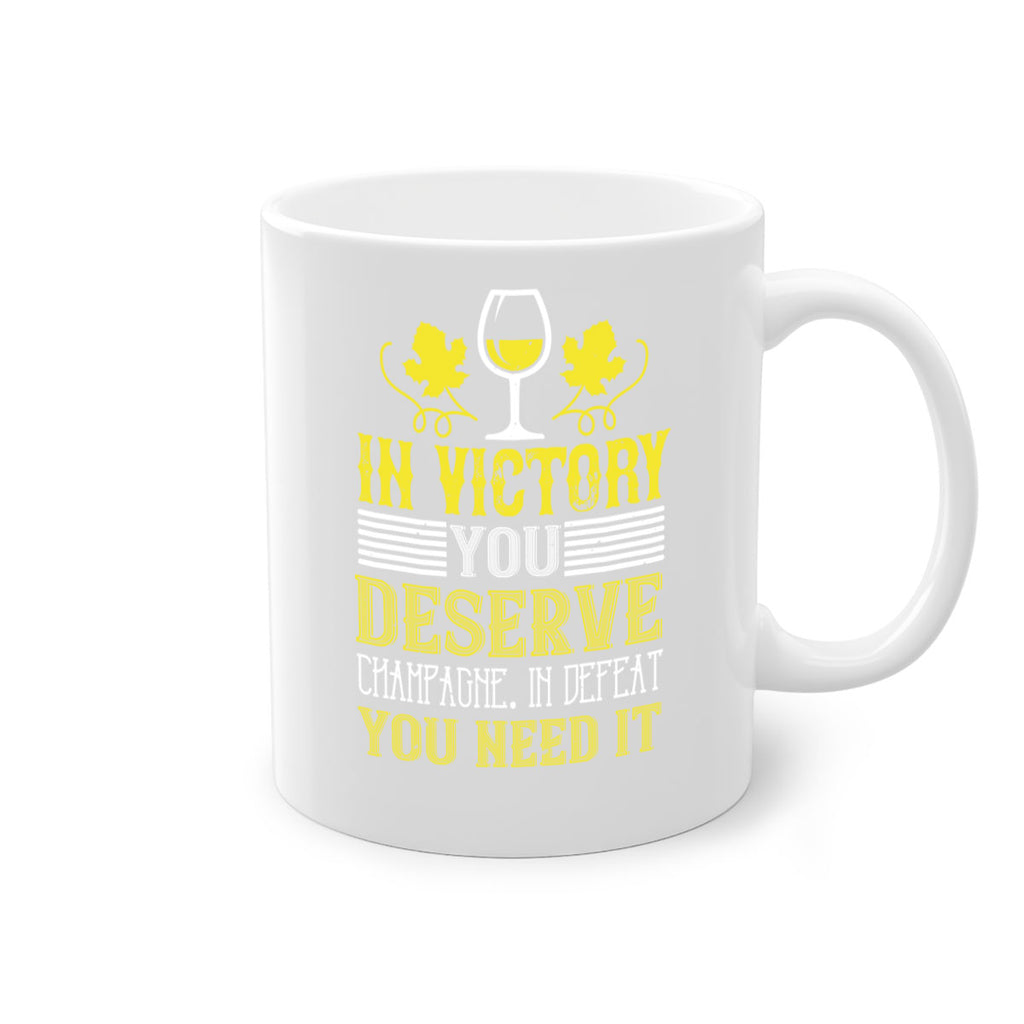 in victory you deserve 75#- wine-Mug / Coffee Cup