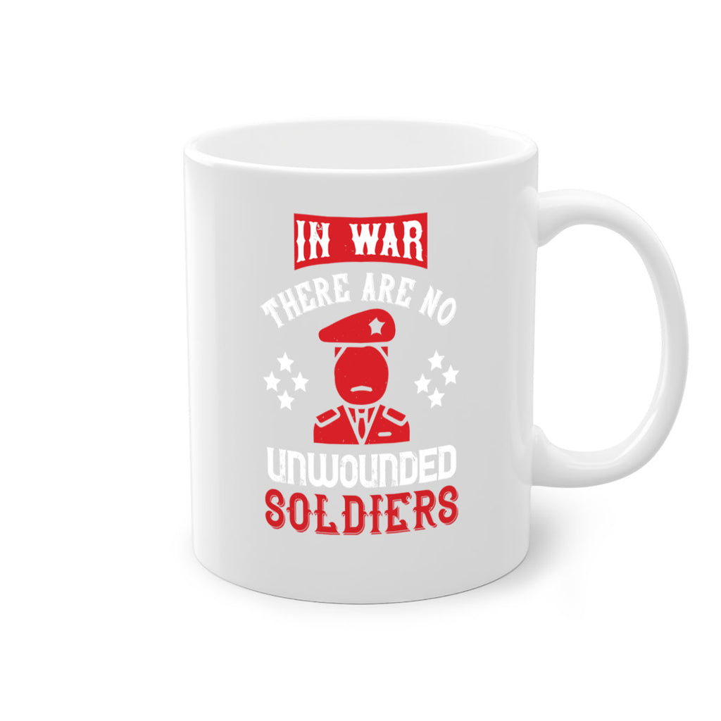 in war there are no unwounded soldiers 54#- veterns day-Mug / Coffee Cup