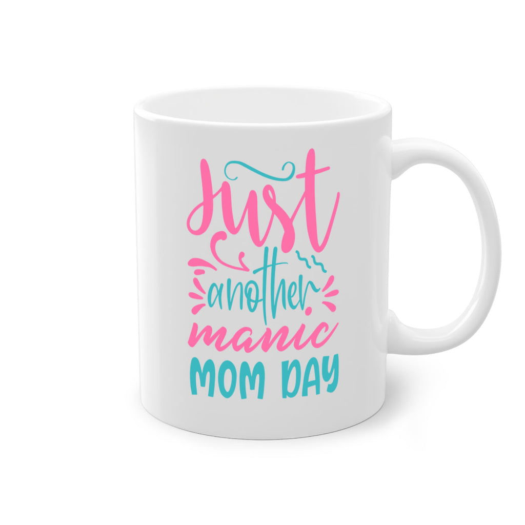 just another manic mom day 335#- mom-Mug / Coffee Cup