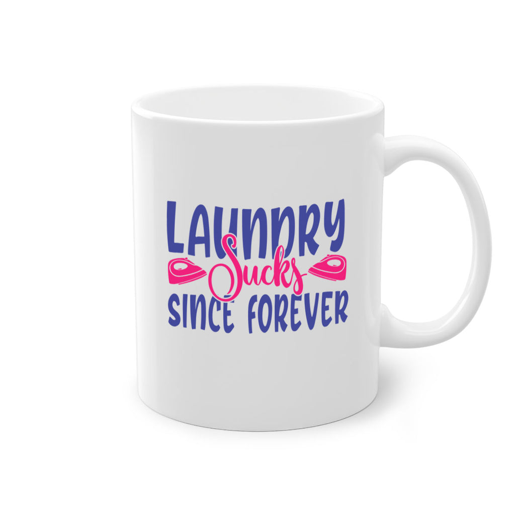 laundry sucks since forever 7#- laundry-Mug / Coffee Cup