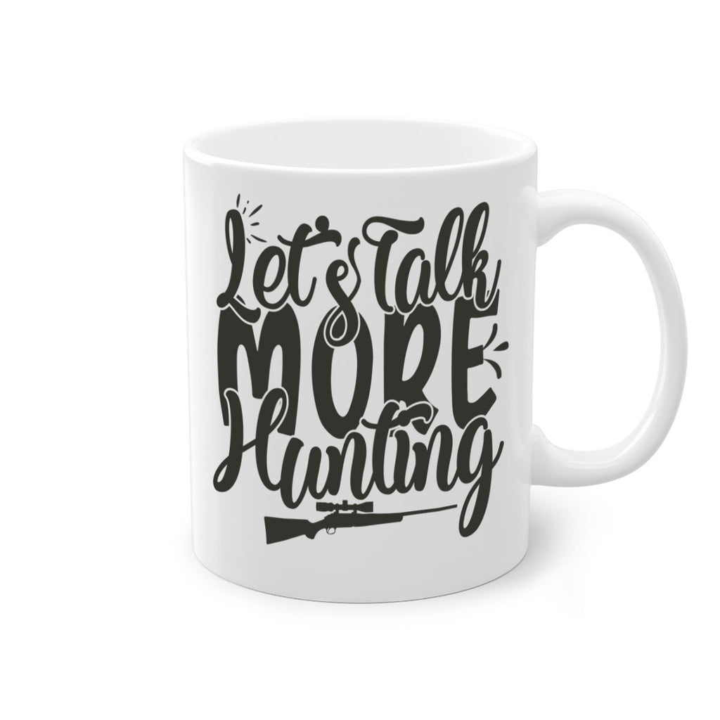 lets talk more hunting 6#- hunting-Mug / Coffee Cup