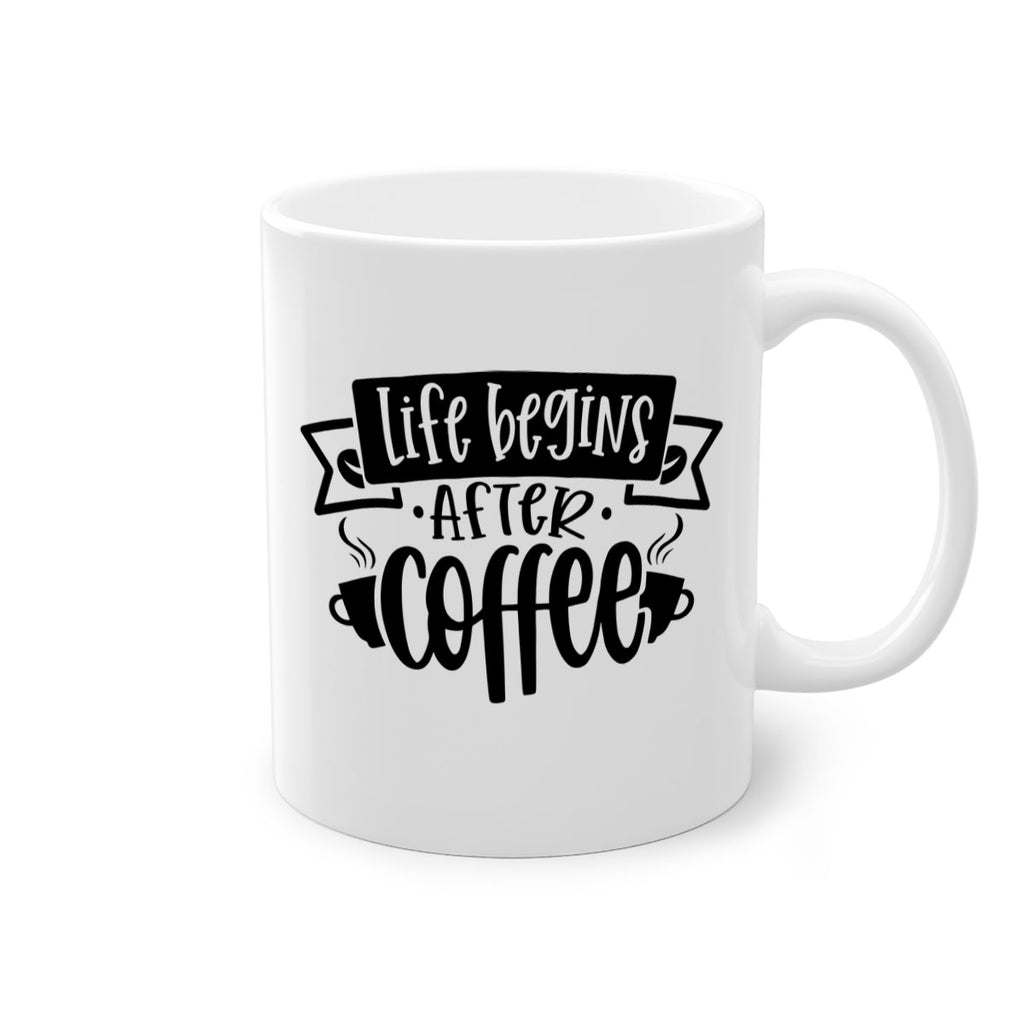 life begins after coffee 78#- coffee-Mug / Coffee Cup