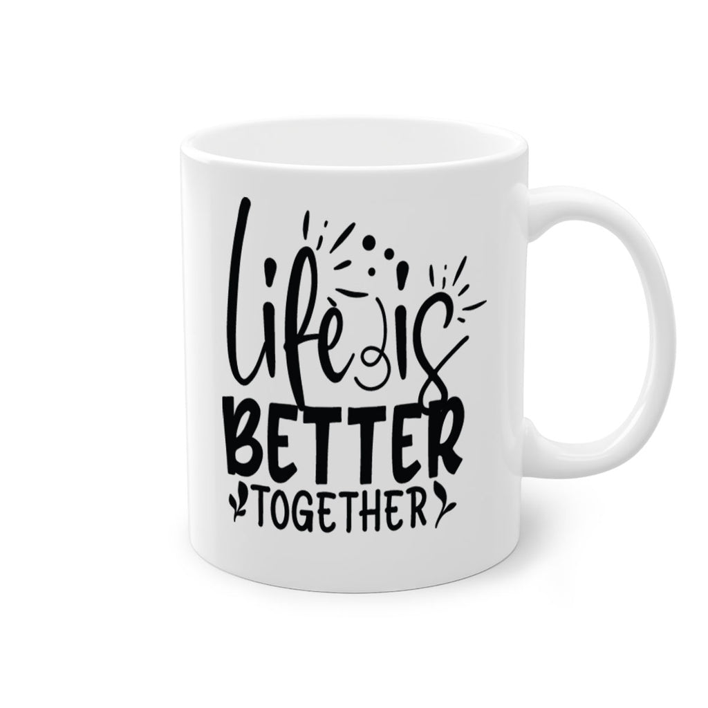 life is better together 23#- Family-Mug / Coffee Cup