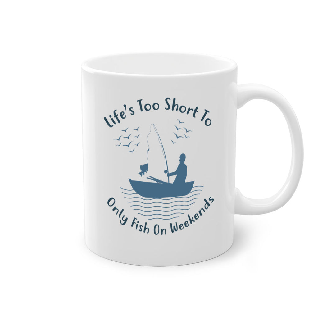 lifes too short 63#- fishing-Mug / Coffee Cup
