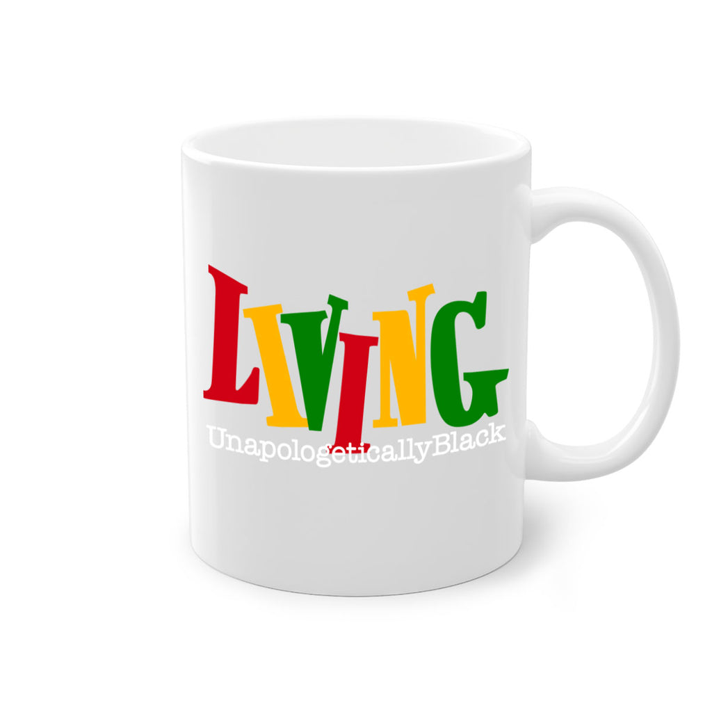 living  unapologetically black  98#- black words - phrases-Mug / Coffee Cup