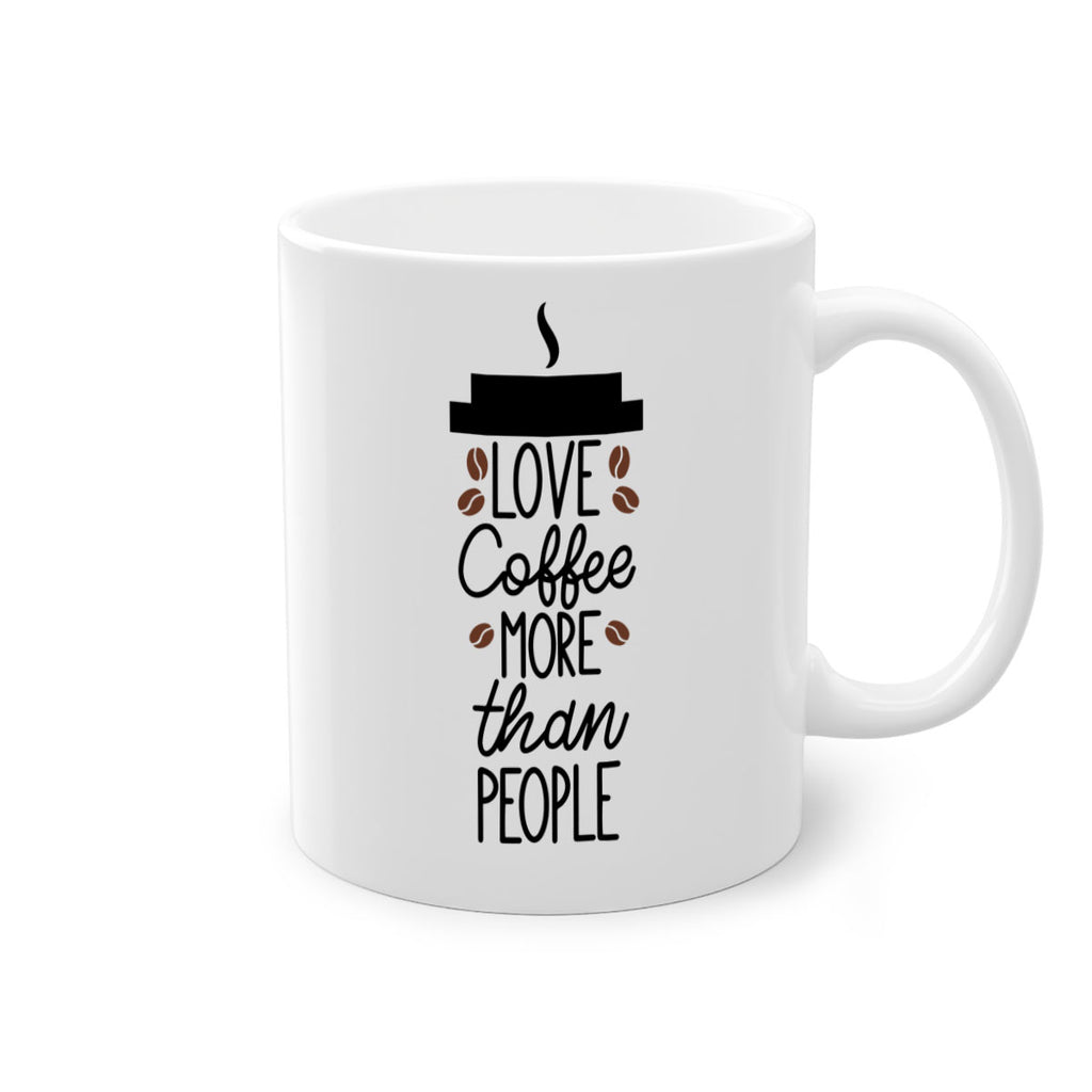 love coffee more than people 71#- coffee-Mug / Coffee Cup