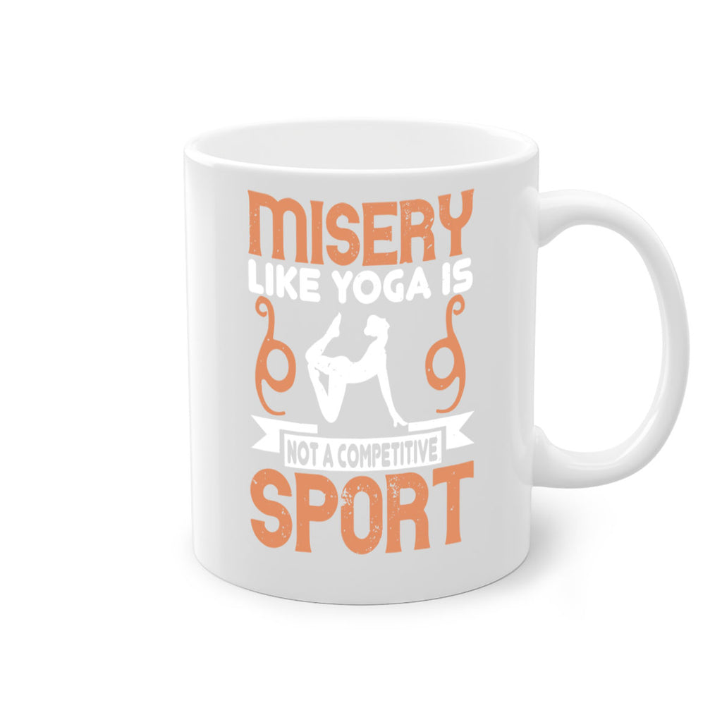 misery like yoga is not a competitive sport 70#- yoga-Mug / Coffee Cup