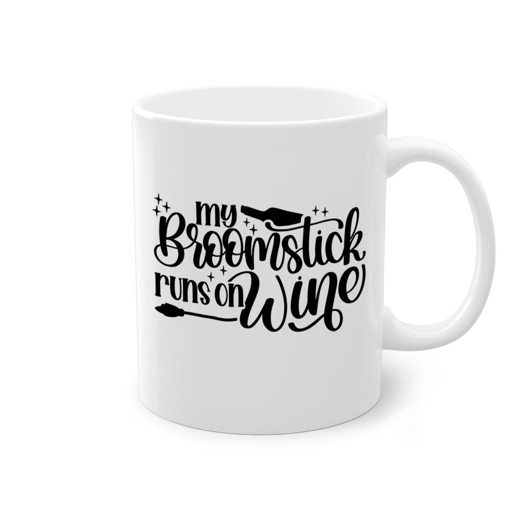 my broomstick runs on wine 37#- wine-Mug / Coffee Cup