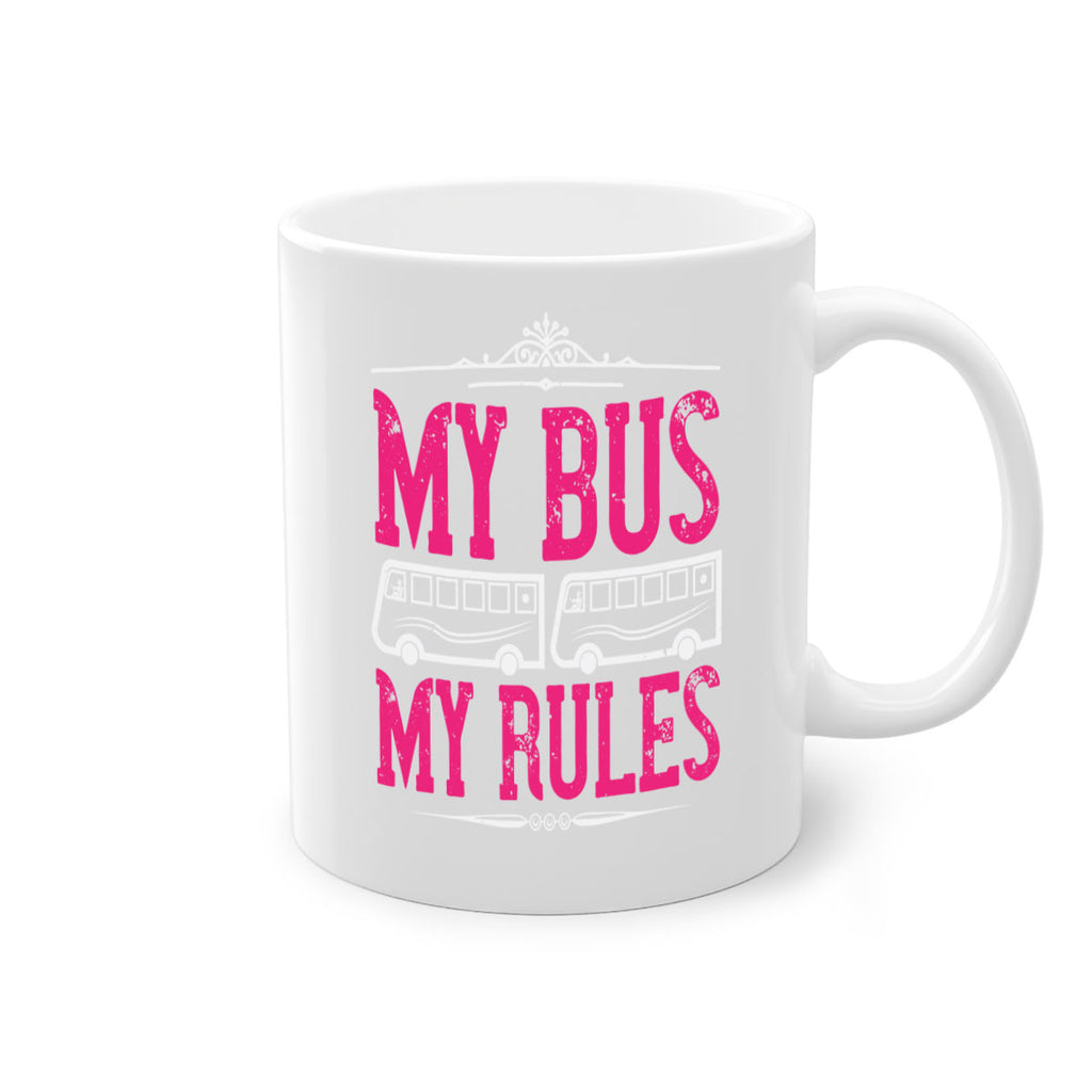 my bus my rules Style 20#- bus driver-Mug / Coffee Cup
