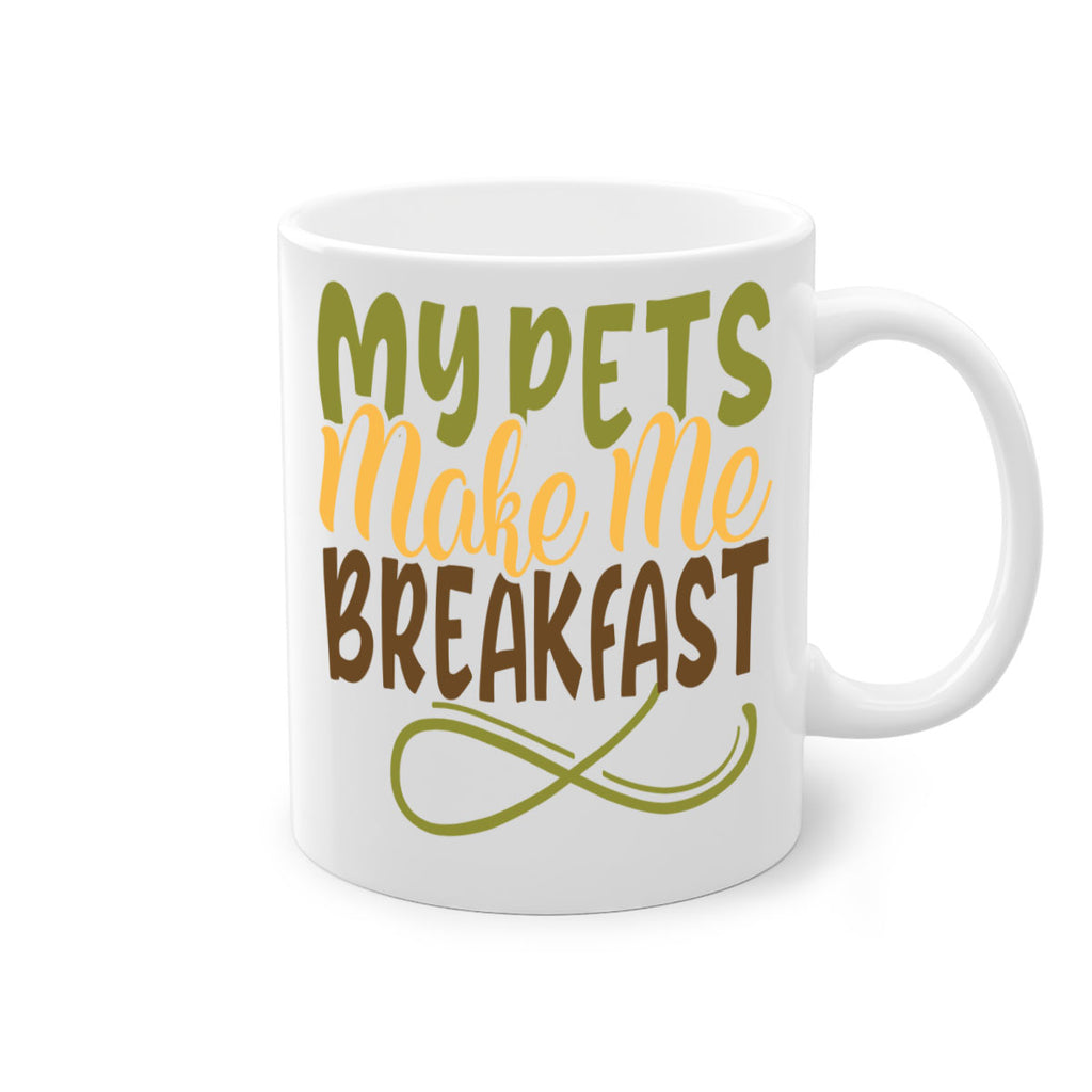 my pets make me breakfast 3#- Farm and garden-Mug / Coffee Cup