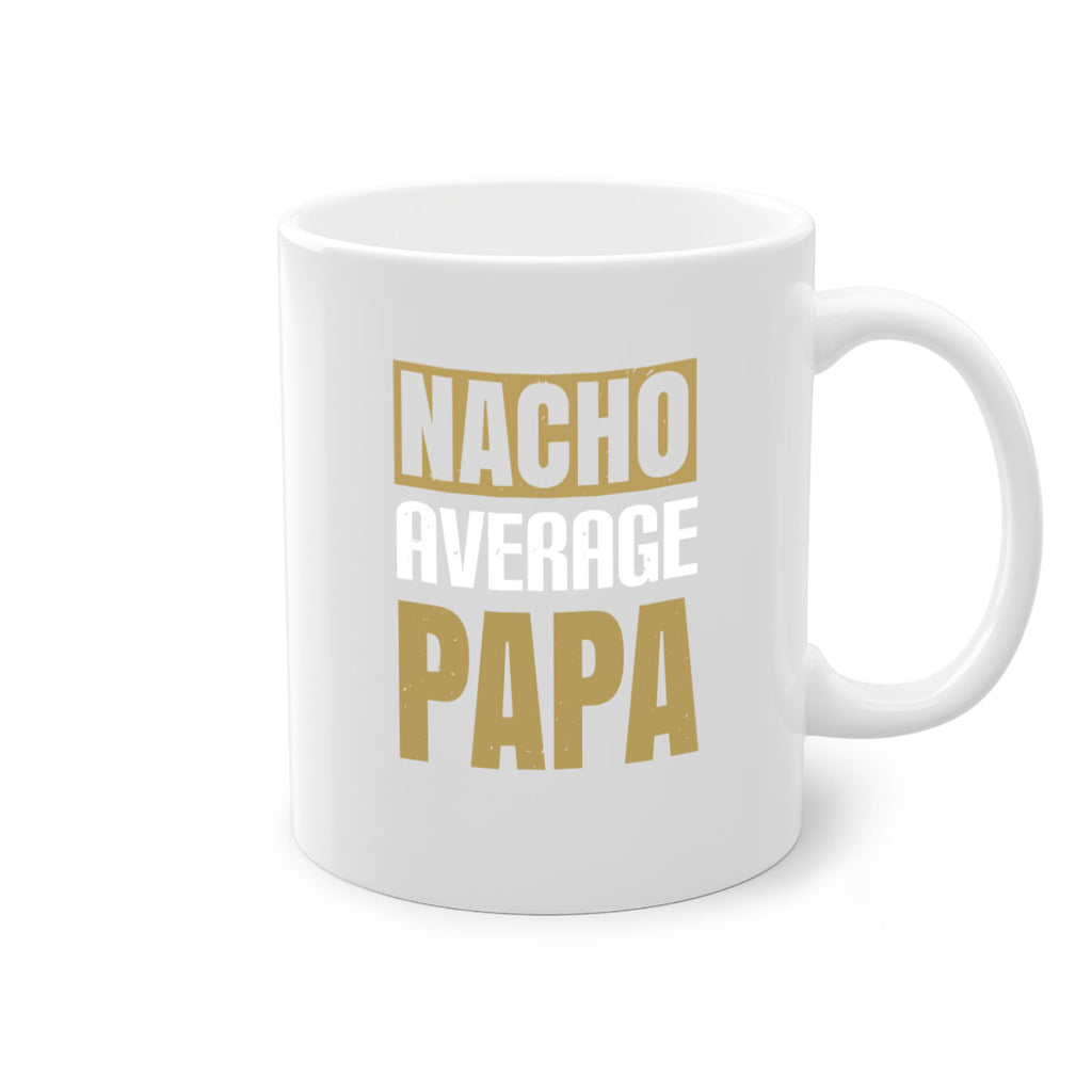 nacho average papa 25#- grandpa-Mug / Coffee Cup