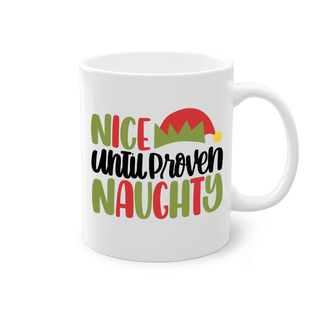 nice until proven naughty 76#- christmas-Mug / Coffee Cup