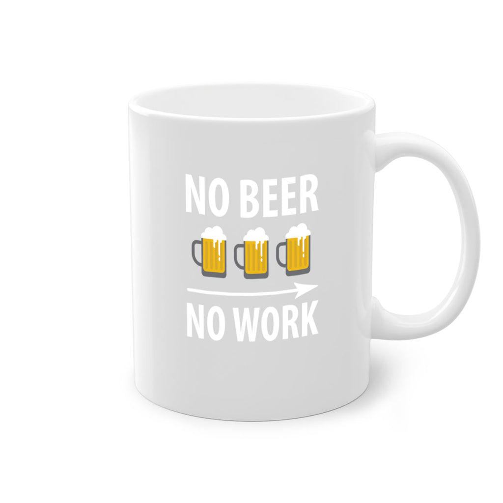 no beer no work 56#- beer-Mug / Coffee Cup
