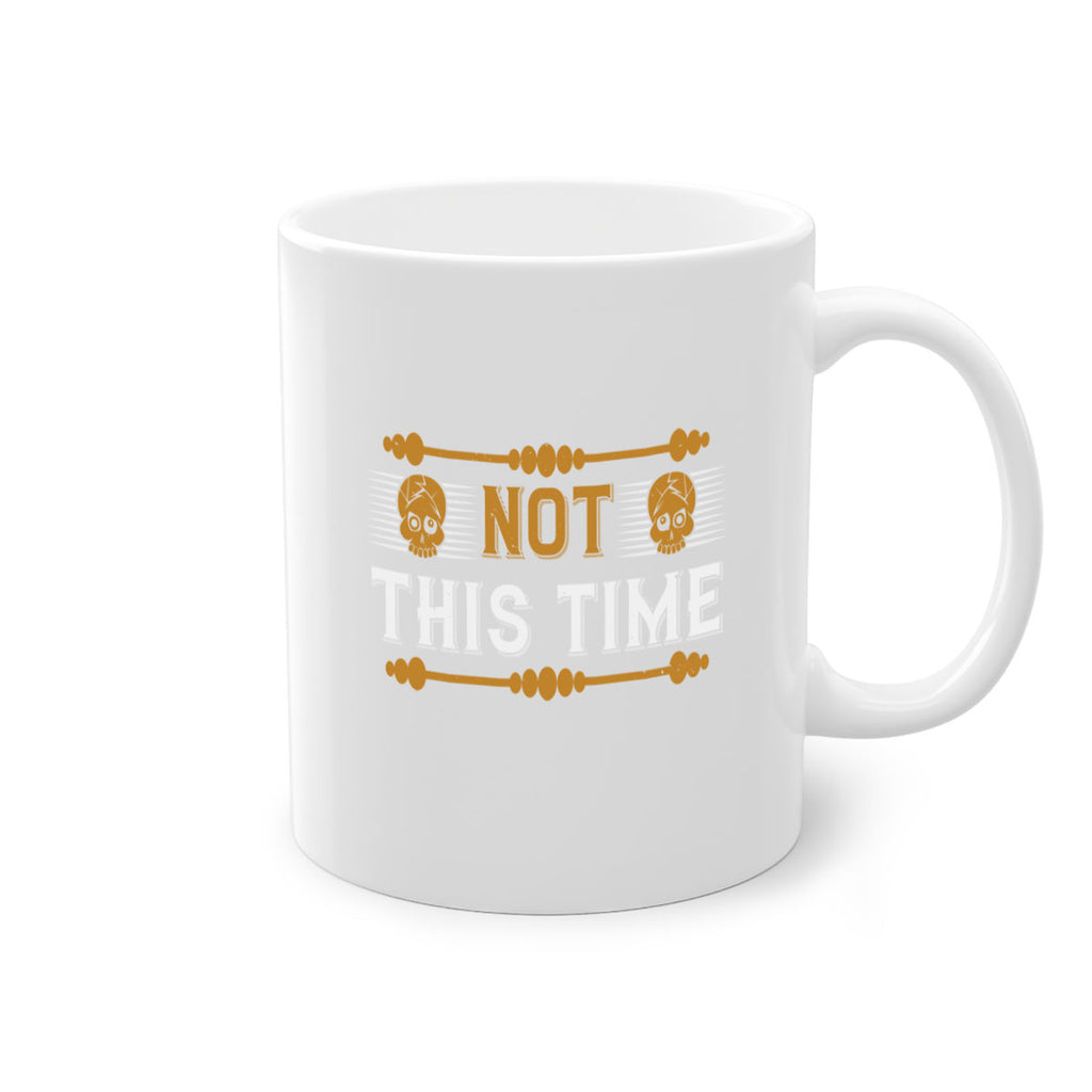 not this time 23#- thanksgiving-Mug / Coffee Cup